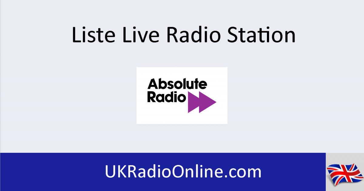 Absolute Radio Listen Live